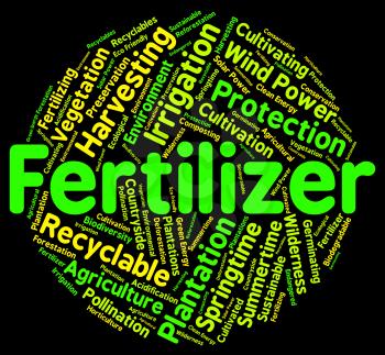 Fertilizer Word Representing Soil Conditioner And Dung