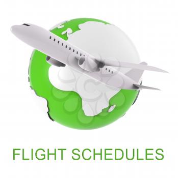Flight Schedules Representing Organize Plan And Agenda 3d Rendering