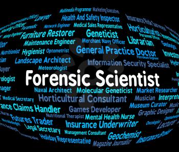 Forensic Scientist Showing Career Scientifics And Text