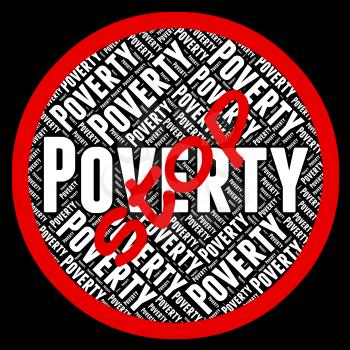 Stop Poverty Meaning Warning Sign And Prevent