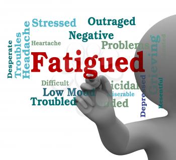 Fatigued Word Indicating Lack Of Energy Sluggishness 3d Rendering