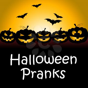 Halloween Pranks Indicating Trick Or Treat And Frolic Joke
