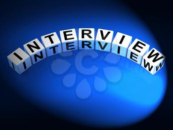 Interview Dice Meaning Conversation or Dialogue When Interviewing
