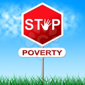 Poverty Stop Meaning Warning Sign And Forbidden
