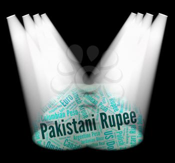 Pakistani Rupee Indicating Foreign Exchange And Banknotes 