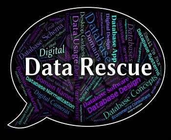 Data Rescue Meaning Words Save And Rescuing