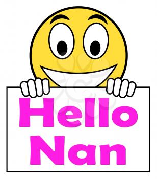 Hello Nan On Sign Showing Message And Best Wishes