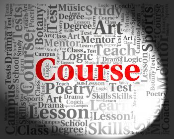 Course Word Showing Schooling Tutoring And Train