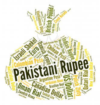 Pakistani Rupee Indicating Worldwide Trading And Foreign 