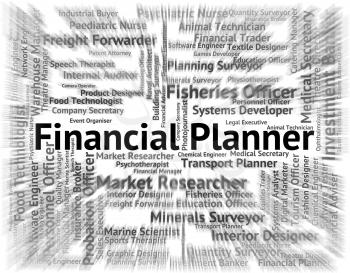 Financial Planner Meaning Hire Money And Business
