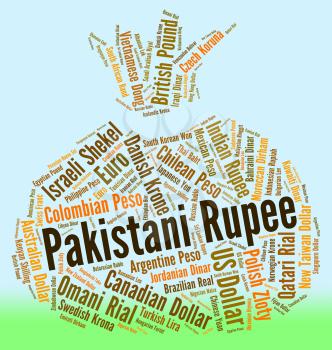 Pakistani Rupee Indicating Foreign Exchange And Banknotes 