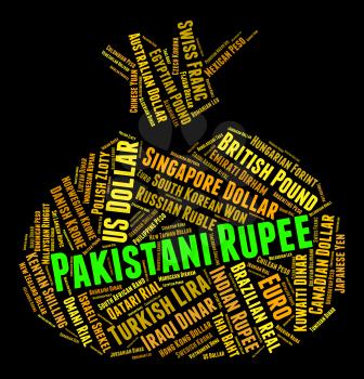 Pakistani Rupee Showing Currency Exchange And Rupees