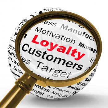 Loyalty Magnifier Definition Showing Honest Fidelity Integrity And Reliability