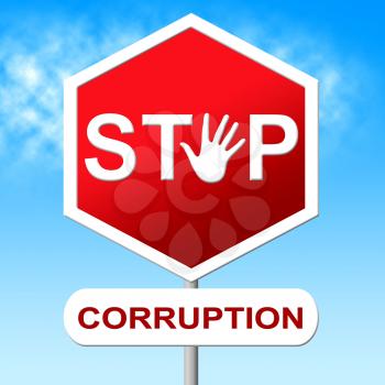 Stop Corruption Showing Warning Sign And No