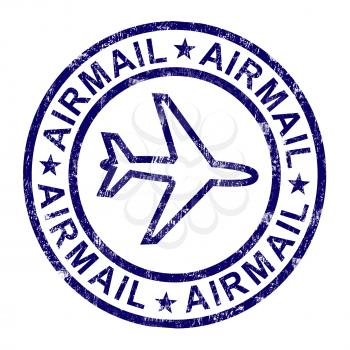 Airmail Stamp Shows International Mail Deliveries