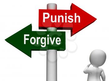 Punish Forgive Signpost Showing Punishment or Forgiveness