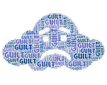 Guilt Word Indicating Self Condemnation And Guilty