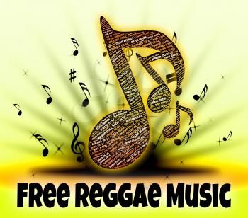 Free Reggae Music Representing No Charge And Handout