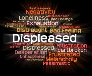 Displeased Word Showing Put Out And Vexed