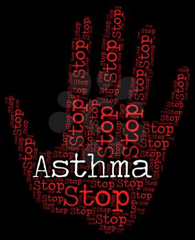 Stop Asthma Showing Asthmatic Warning And Stops