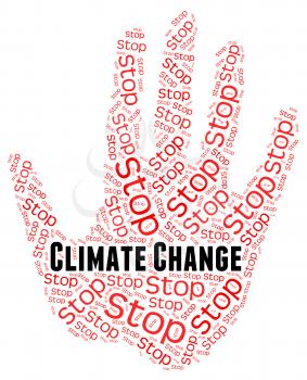Stop Climate Change Meaning Global Warming And Rethink