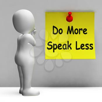 Do More Speak Less Note Meaning Be Productive And Constructive