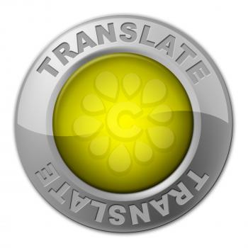 Translate Button Indicating Multi-Lingual Translator And Language
