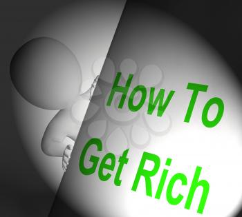 How To Get Rich Sign Displaying Making Money