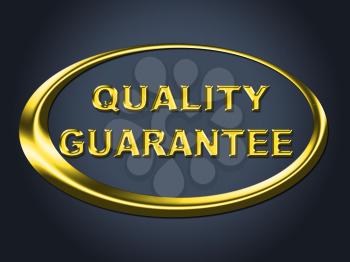 Quality Guarantee Sign Meaning Display Ensure And Warrantee