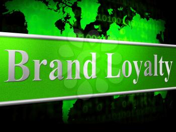 Loyalty Brand Indicating Company Identity And Faithfulness