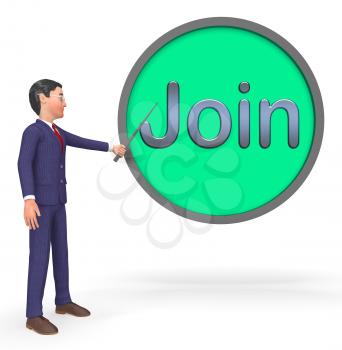 Join Button Sign Shows Registration Membership 3d Rendering