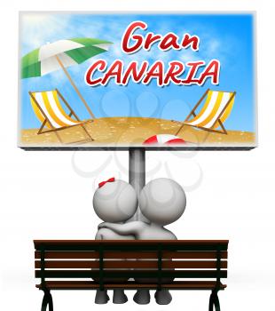 Gran Canaria Vacations Sign Showing Summer Time And Vacationing 3d Illustration