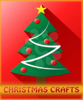 Christmas Crafts Tree Showing Xmas Arts 3d Illustration