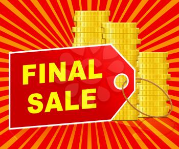 Final Sale Label And Coins Represents Closing Bargains 3d Illustration