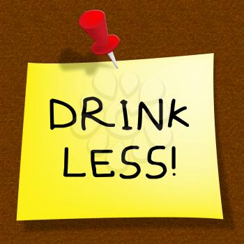 Drink Less Message Meaning Stop Drinking 3d Illustration