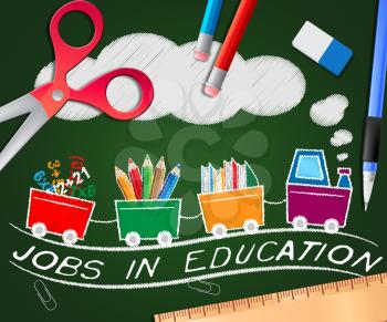 Jobs In Education Picture Showing Teaching Career 3d Illustration