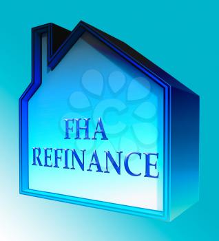 FHA Refinance House Shows Federal Housing Administration 3d Rendering