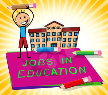 Jobs In Education Paper Displays Teaching Career 3d Illustration