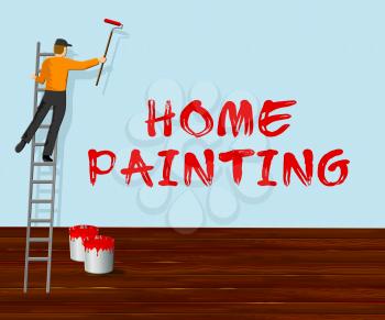 Home Painting Showing House Painter 3d Illustration