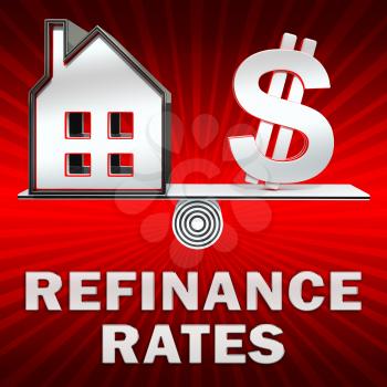 Refinance Rates Dollar Sign Displays Equity Mortgage 3d Illustration