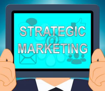 Strategic Marketing Showing Market Strategy 3d Illustration