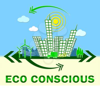 Eco Conscious Town Means Environment Aware 3d Illustration
