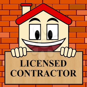 Licensed Contractor Showing Qualified Builder 3d Illustration