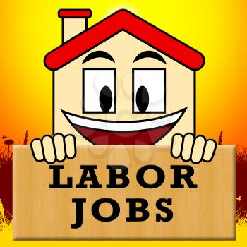Labor Jobs Showing Construction Work 3d Illustration