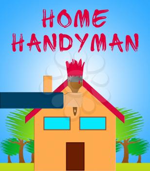 Home Handyman Paintbrush Shows House Repairman 3d Illustration