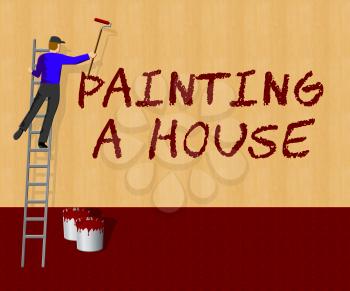 Painting House Showing Home Paint 3d Illustration
