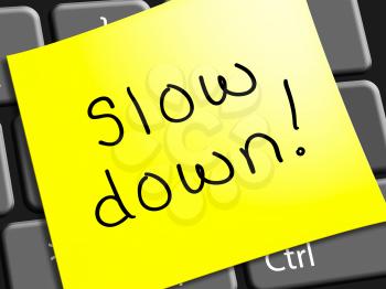 Slow Down Note Representing Going Slower 3d Illustration