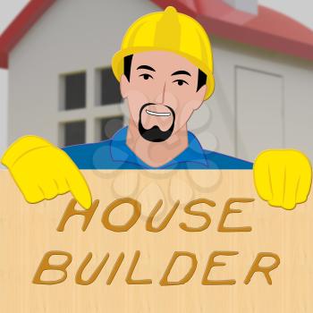 House Builder Indicates Real Estate 3d Illustration