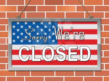Usa Shutdown Sorry Political Government Shut Down Means National Furlough. Senate And President In Washington DC Create Closure