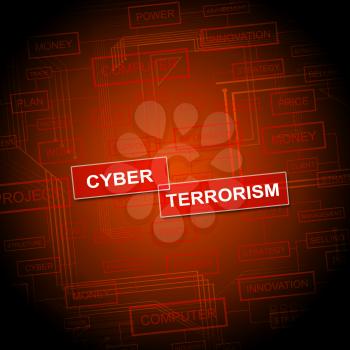 Cyber Terrorism Online Terrorist Crime 2d Illustration Shows Criminal Extremists In A Virtual War Using Espionage And Extortion
